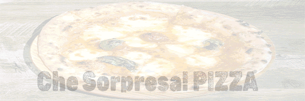 Che Sorpresa! PIZZA

